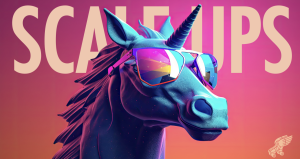 SCALE UPS: UNICORNS LOVE US