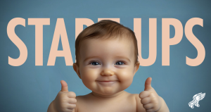 START UPS: THE UNFAIR ADVANTAGE